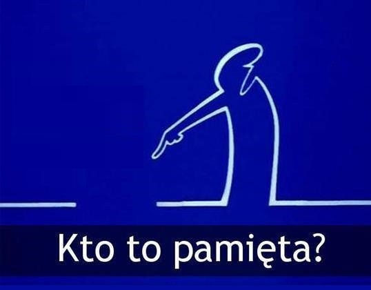 Kto to pamięta xD